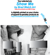 ABM1010A SHOW ME BY BRAD WELCH ART is artwork digitally printed on apparel and bags: t-shirt, tank, hoodie, denim jacket. black, white, red, blue, stonewash. S-3x. USA printed; Ships USA &amp; Interntl. You can also upload your own art