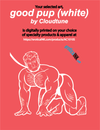 AC1010ALUM GOOD PUP (WHITE) BY CLOUDTUNE is artwork digitally printed on aluminum sheet