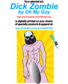 AOM1002ALUM DICK ZOMBIE by OH MY GUY is artwork digitally printed on aluminum sheet