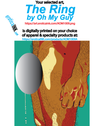 AOM1009A THE RING by OH MY GUY is artwork digitally printed on apparel and bags: t-shirt, tank, hoodie, denim jacket. black, white, red, blue, stonewash. S-3x. USA printed; Ships USA &amp; Interntl. You can also upload your own art