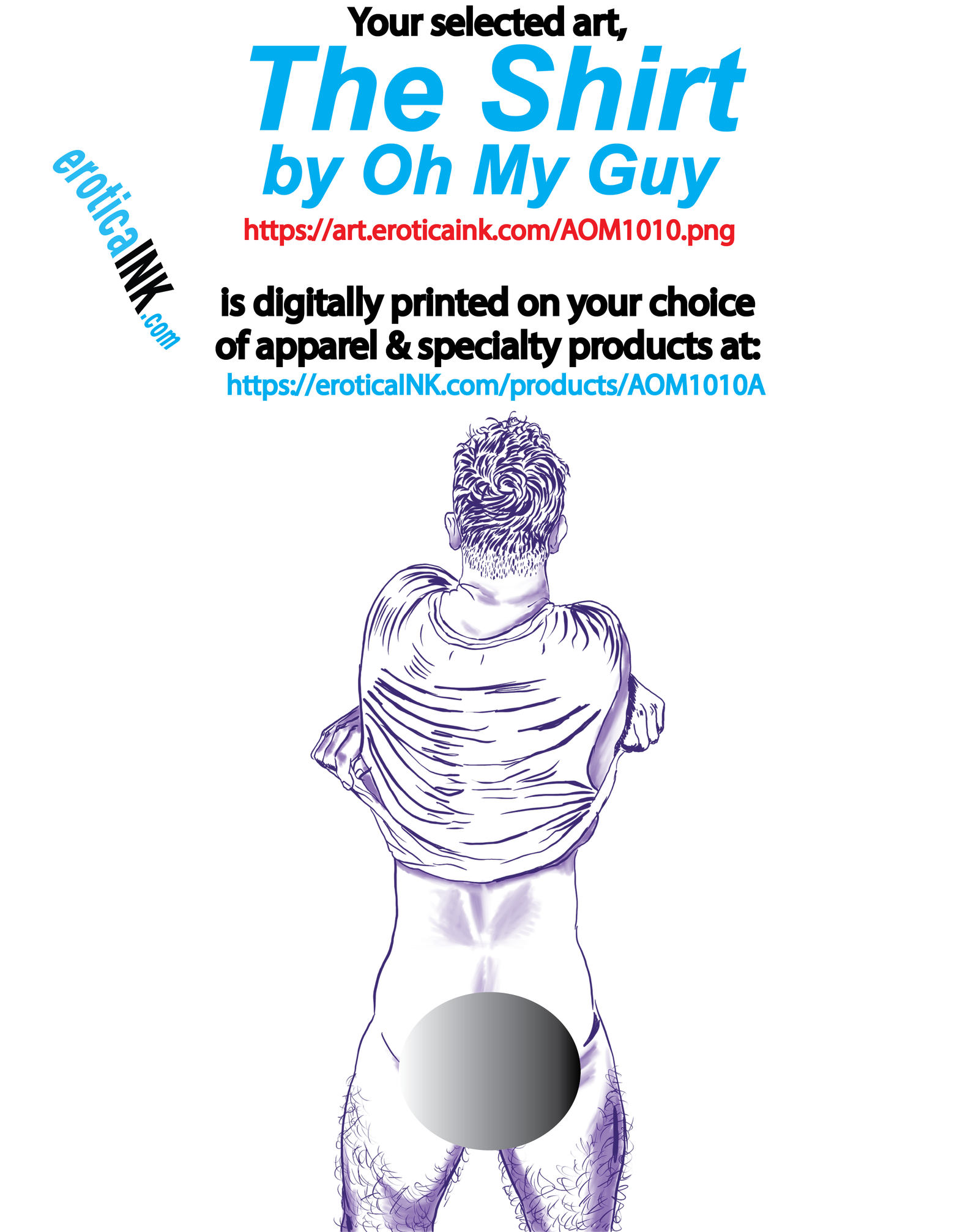 AOM1010A THE SHIRT by OH MY GUY is artwork digitally printed on apparel and bags: t-shirt, tank, hoodie, denim jacket. black, white, red, blue, stonewash. S-3x. USA printed; Ships USA & Interntl. You can also upload your own art