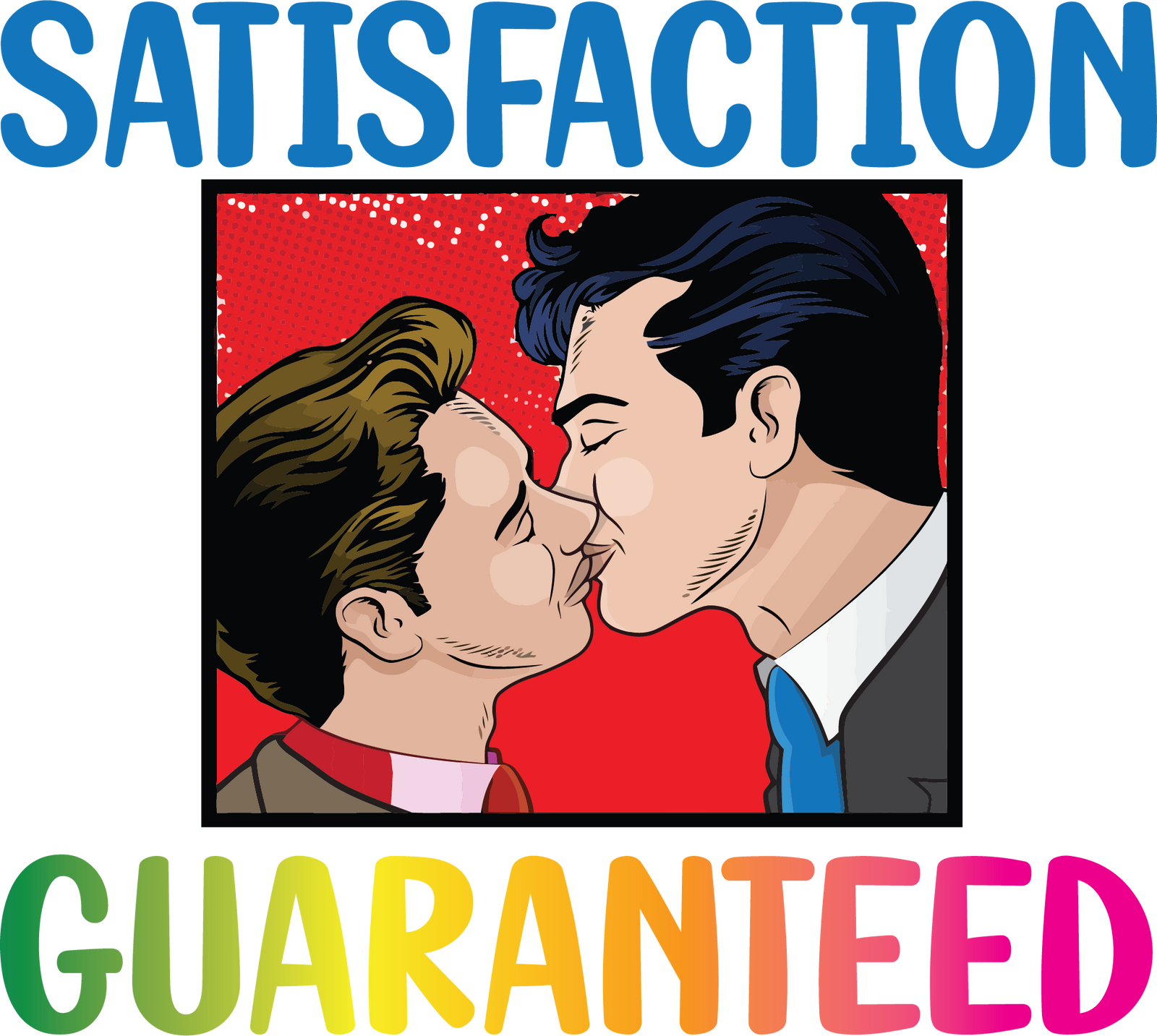 M1010A SATISFACTION GUARANTEED is artwork digitally printed on apparel and bags: t-shirt, tank, hoodie, denim jacket. black, white, red, blue, stonewash. S-3x. USA printed; Ships USA & Interntl. You can also upload your own art